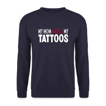My Mom Hates My Tattoos Tätowierer Tattoo Lover - Unisex Pullover - Navy - Vorne - Alina (178cm) & Michal (187cm)