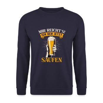 Mir Rechts Ich geh Jetzt Saufen Alkohol Sauf - Unisex Pullover - Navy - Vorne - Alina (178cm) & Michal (187cm)