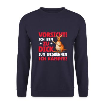 Vorsicht Ich Bin Zu Dick Zum Wegrennen Ich Kämpfe - Unisex Pullover - Navy - Vorne - Alina (178cm) & Michal (187cm)