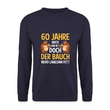 Geburtstags Spruch Bär Geburtstag Motiv - Unisex Pullover - Navy - Vorne - Alina (178cm) & Michal (187cm)