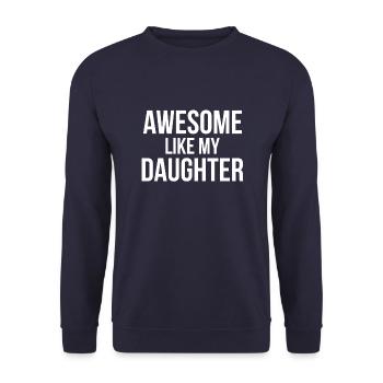 Génial comme ma fille - Sweat-shirt Unisexe - marine - Devant - Alina (178cm) & Michal (187cm)