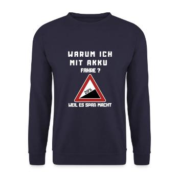 For e-bike lovers. Why do I drive with battery? - Unisex Sweatshirt - navy - Front - Alina (178cm) & Michal (187cm)