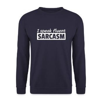 I Speak fluent Sarcasm Sarcastic Person Humor - Unisex Sweatshirt - navy - Front - Alina (178cm) & Michal (187cm)