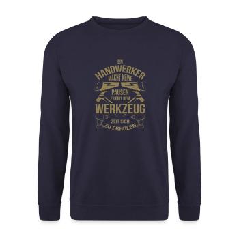 Handwerker macht keine Pausen - Unisex Pullover - Navy - Vorne - Alina (178cm) & Michal (187cm)