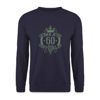 60. Geburtstag Frauen Endlich Offiziell - Unisex Pullover - Navy - Vorne - Alina (178cm) & Michal (187cm)