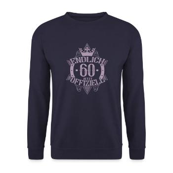 60. Geburtstag Frauen Endlich Offiziell - Unisex Pullover - Navy - Vorne - Alina (178cm) & Michal (187cm)
