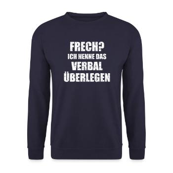 Frech? Ich nenne das Verbal überlegen Spruch - Unisex Pullover - Navy - Vorne - Alina (178cm) & Michal (187cm)