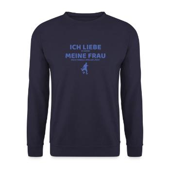 fußball ich liebe meine frau - Unisex Pullover - Navy - Vorne - Alina (178cm) & Michal (187cm)