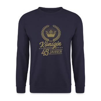 45. Geburtstag Königin der Herzen 45 Jahre - Unisex Pullover - Navy - Vorne - Alina (178cm) & Michal (187cm)