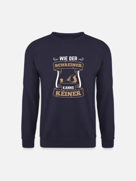 Schreiner Hobel Wie der Schreiner kanns keiner - Unisex Pullover - Navy