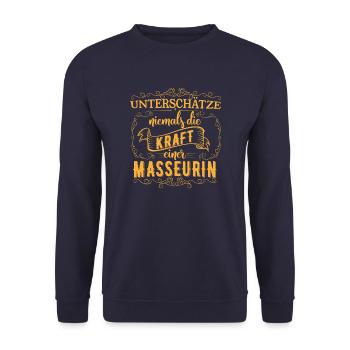 Unterschätze nicht die Kraft einer Masseurin - Unisex Pullover - Navy - Vorne - Alina (178cm) & Michal (187cm)