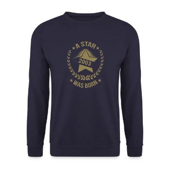 A star was born in 2003 - Unisex Sweatshirt - navy - Front - Alina (178cm) & Michal (187cm)