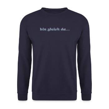 bin gleich da ... komme gleich warten freunde - Unisex Pullover - Navy - Vorne - Alina (178cm) & Michal (187cm)