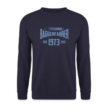 Jahrgang 1973 Geburtstag Bagger Baggerfahrer - Unisex Pullover - Navy - Vorne - Alina (178cm) & Michal (187cm)