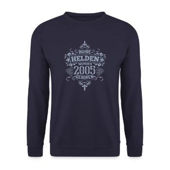 Wahre Helden wurden 2005 geboren - Unisex Pullover - Navy - Vorne - Alina (178cm) & Michal (187cm)