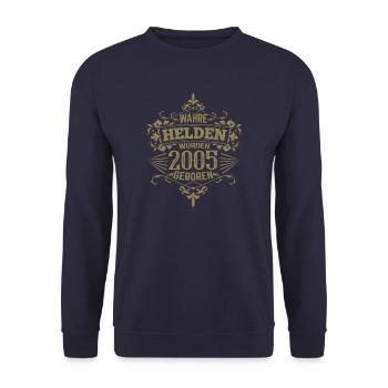 Wahre Helden wurden 2005 geboren - Unisex Pullover - Navy - Vorne - Alina (178cm) & Michal (187cm)