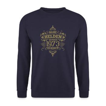 Wahre Helden wurden 1973 geboren - Unisex Pullover - Navy - Vorne - Alina (178cm) & Michal (187cm)