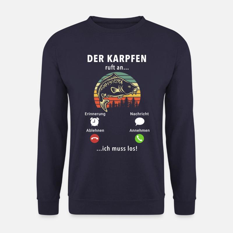 Der Karpfen ruft an - ich muss los - Spruch - Unisex Pullover - Navy