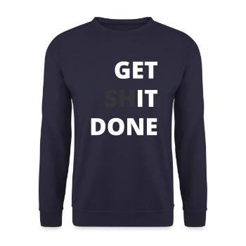 Motivation - Get shit done - Unisex Sweatshirt - navy - Front - Alina (178cm) & Michal (187cm)