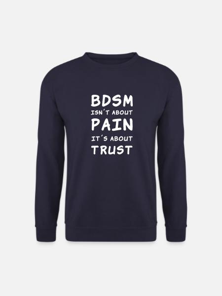 Pain Trust BDSM - Unisex Sweatshirt - navy
