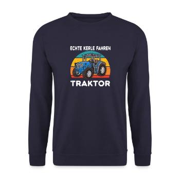 Echte Kerle fahren Traktor für Bauern u. Landwirte - Unisex Pullover - Navy - Vorne - Alina (178cm) & Michal (187cm)