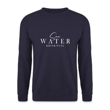 save water drink wine || saves water - Unisex Sweatshirt - navy - Front - Alina (178cm) & Michal (187cm)