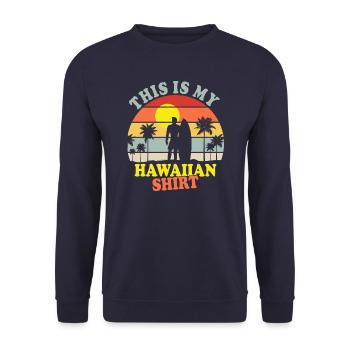 Das ist mein Hawaiianisches Shirt - Unisex Pullover - Navy - Vorne - Alina (178cm) & Michal (187cm)