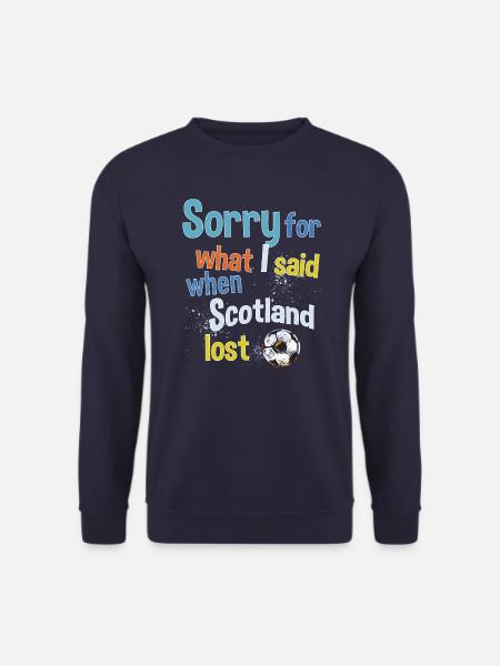 Sorry for what I said when Scotland lost - Unisex Pullover - Navy
