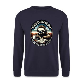 Moment Ich Frage Nach Faultier Call-Center - Unisex Pullover - Navy - Vorne - Alina (178cm) & Michal (187cm)