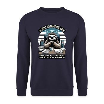 Moment Ich Frage Nach Faultier Call-Center - Unisex Pullover - Navy - Vorne - Alina (178cm) & Michal (187cm)