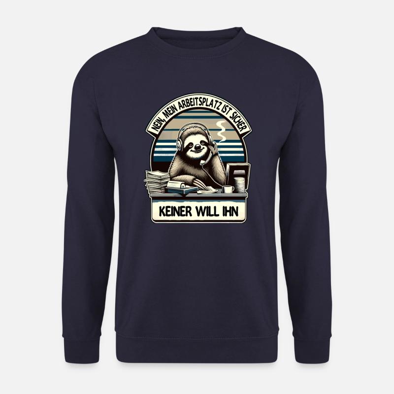 lustiger faLustiger Faultier Spruch Arbeitsplatz - Unisex Pullover - Navy