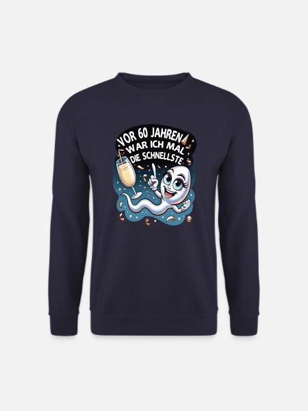 Vor 60 Jahren War Ich die Schnellste Frau - Unisex Pullover - Navy