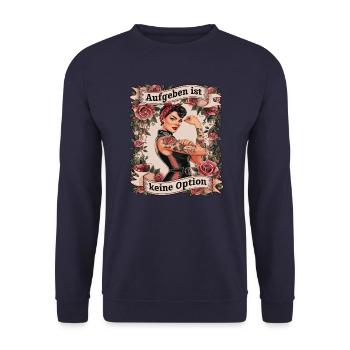 Aufgeben Ist Keine Option - Geburtstag, Muttertag, - Unisex Pullover - Navy - Vorne - Alina (178cm) & Michal (187cm)