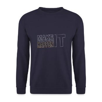 Make it happen - verwirkliche Deine Ziele - Unisex Pullover - Navy - Vorne - Alina (178cm) & Michal (187cm)