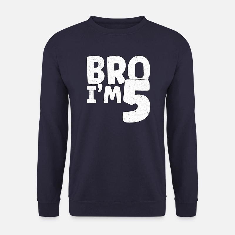 Bro I'm 5 - Unisex Sweatshirt - navy