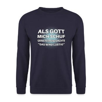 Als Gott mich schuf lustiger Spruch - Unisex Pullover - Navy - Vorne - Alina (178cm) & Michal (187cm)