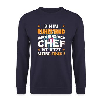 Bin im Ruhestand, Chef ist meine Frau - Unisex Pullover - Navy - Vorne - Alina (178cm) & Michal (187cm)