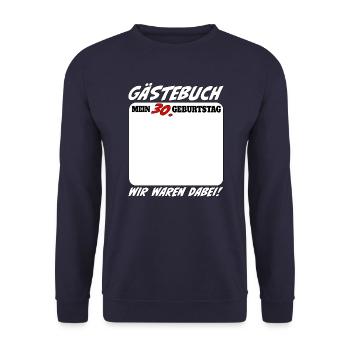 30. Geburtstag Gästebuch 30 Jahre Lustig - Unisex Pullover - Navy - Vorne - Alina (178cm) & Michal (187cm)