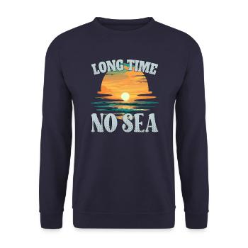 Long time no sea - lange Zeit kein Meer - Unisex Sweatshirt - navy - Front - Alina (178cm) & Michal (187cm)