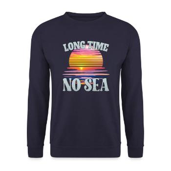 Long time no sea - lange Zeit kein Meer - Unisex Sweatshirt - navy - Front - Alina (178cm) & Michal (187cm)