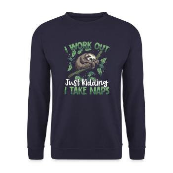 I work out just kidding I take naps - Unisex Sweatshirt - navy - Front - Alina (178cm) & Michal (187cm)