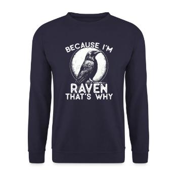 Parce que je suis Raven - c’est pourquoi ! - Sweat-shirt Unisexe - marine - Devant - Alina (178cm) & Michal (187cm)