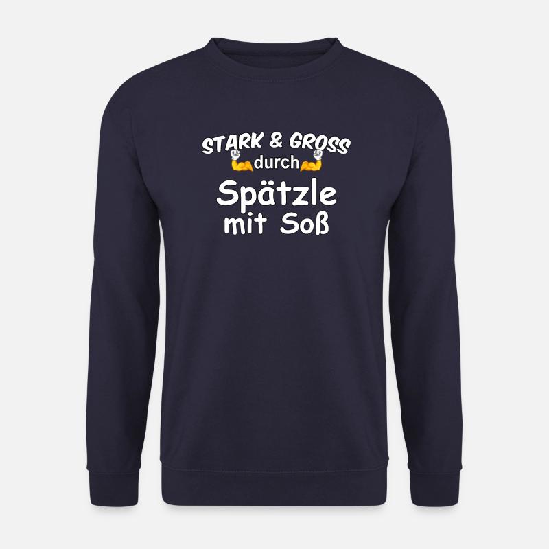 Stark & Groß durch Spätzle mit Soß - Unisex Pullover - Navy