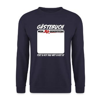 30. Geburtstag Gästebuch 30 Jahre Lustig - Unisex Pullover - Navy - Vorne - Alina (178cm) & Michal (187cm)