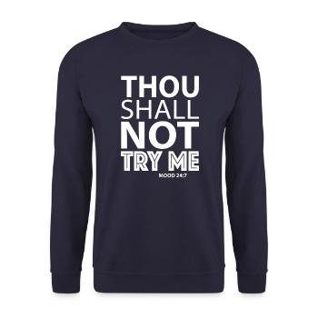Thou shall not try me mood 24/7 - Unisex Sweatshirt - navy - Front - Alina (178cm) & Michal (187cm)
