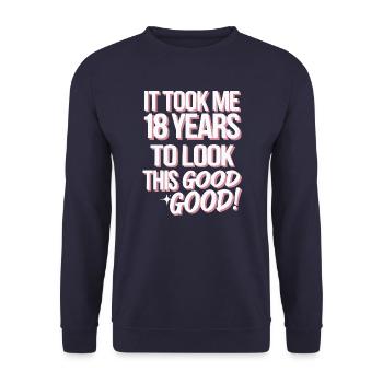 It took me 18 years to look this good - Unisex Pullover - Navy - Vorne - Alina (178cm) & Michal (187cm)