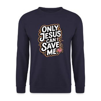 Seul Jésus peut me sauver Conception chrétienne - Sweat-shirt Unisexe - marine - Devant - Alina (178cm) & Michal (187cm)