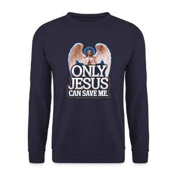 Seul Jésus peut me sauver Conception chrétienne - Sweat-shirt Unisexe - marine - Devant - Alina (178cm) & Michal (187cm)