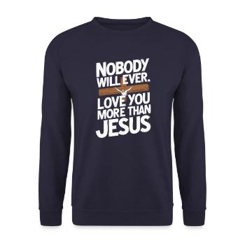 Nobody will ever love you more than Jesus - Christ - Unisex Sweatshirt - navy - Front - Alina (178cm) & Michal (187cm)