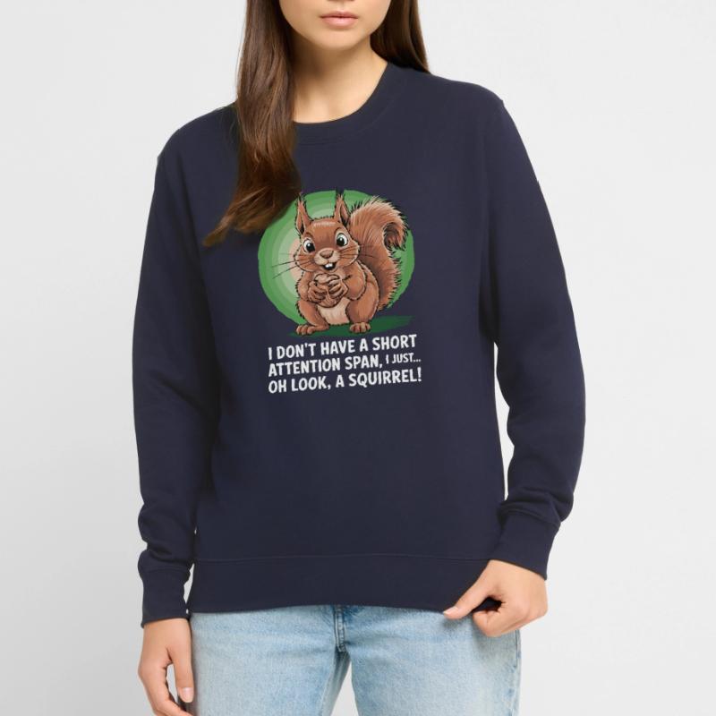 ADHS? Oh schau, ein Eichhörnchen! Unisex Pullover